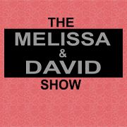 The Melissa and David Show
